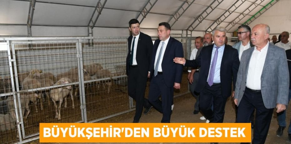 BÜYÜKŞEHİR’DEN BÜYÜK DESTEK