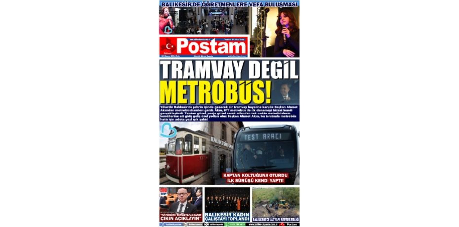 TRAMVAY DEĞİL METROBÜS!