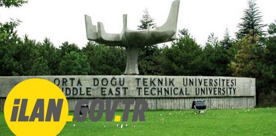Orta Doğu Teknik Üniversitesi 13 Öğretim Üyesi alıyor