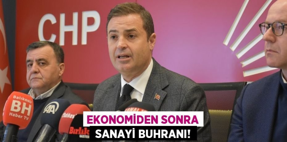 EKONOMİDEN SONRA  SANAYİ BUHRANI!