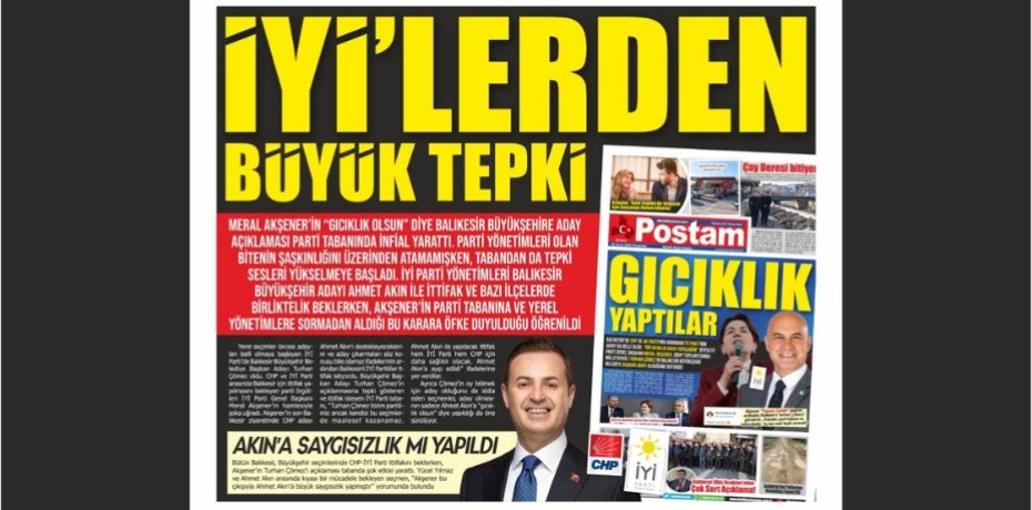 İYİ’LERDEN BÜYÜK TEPKİ!