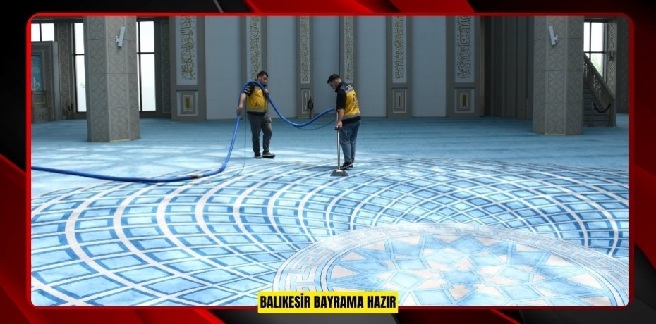 Balıkesir bayrama hazır