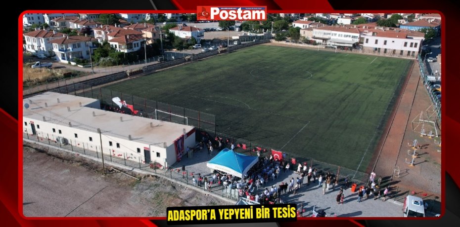 ADASPOR’A ADASPOR’A YEPYENİ BİR TESİSYEPYENİ BİR TESİS