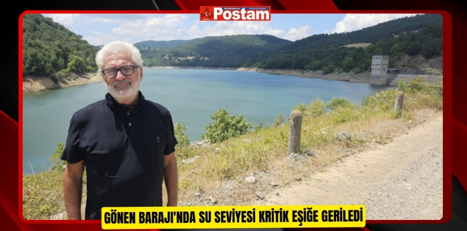 Gönen Barajı'nda su seviyesi kritik eşiğe geriledi