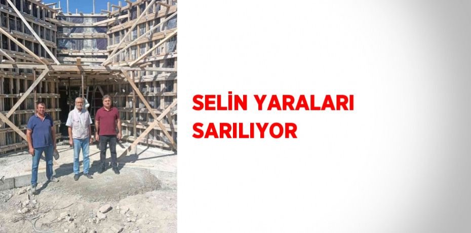 SELİN YARALARI SARILIYOR