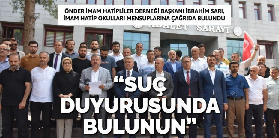 “SUÇ DUYURUSUNDA BULUNUN”