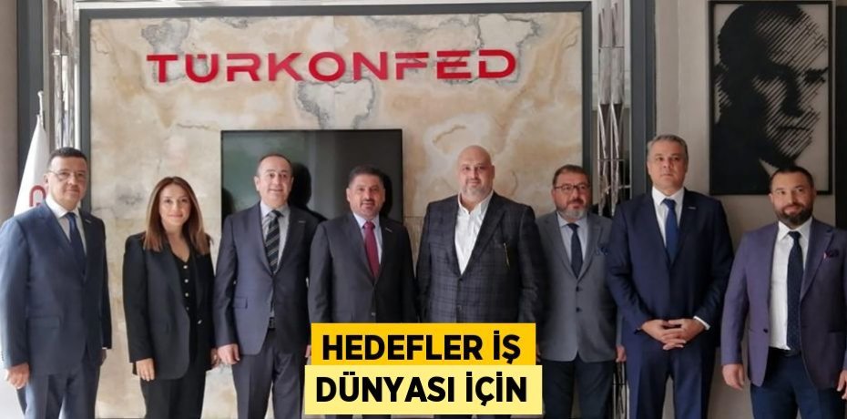 HEDEFLER İŞ DÜNYASI İÇİN