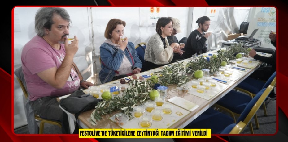 FestOlive’de tüketicilere zeytinyağı tadım eğitimi verildi