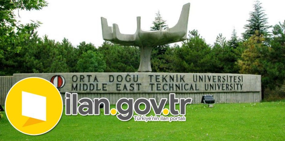 Orta Doğu Teknik Üniversitesi 40 Araştırma Görevlisi Alacak