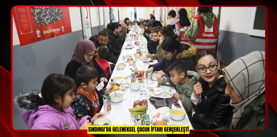 SINDIRGI’DA GELENEKSEL ÇOCUK İFTARI GERÇEKLEŞTİ