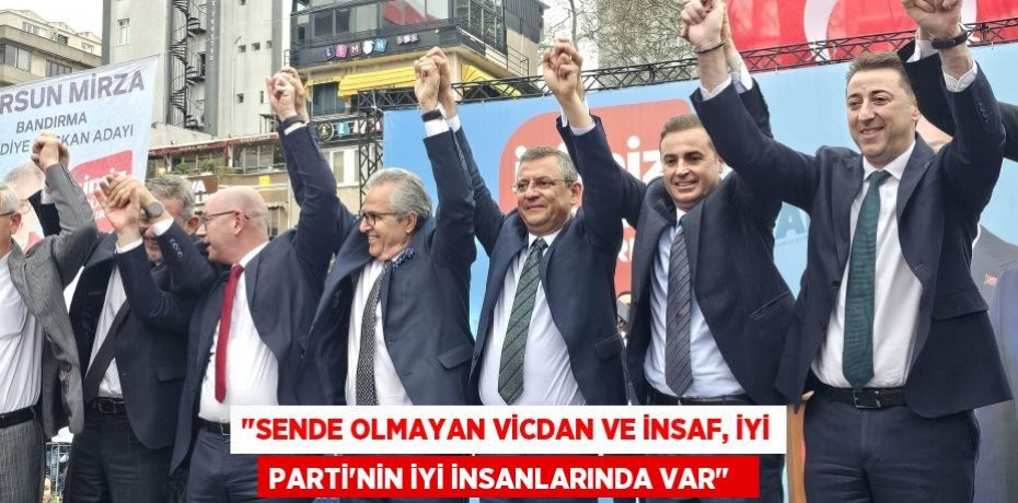 &quot;Sende olmayan vicdan ve insaf, İYİ Parti’nin iyi insanlarında var&quot;  
