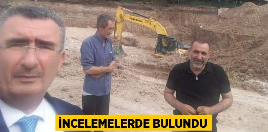 İncelemelerde bulundu