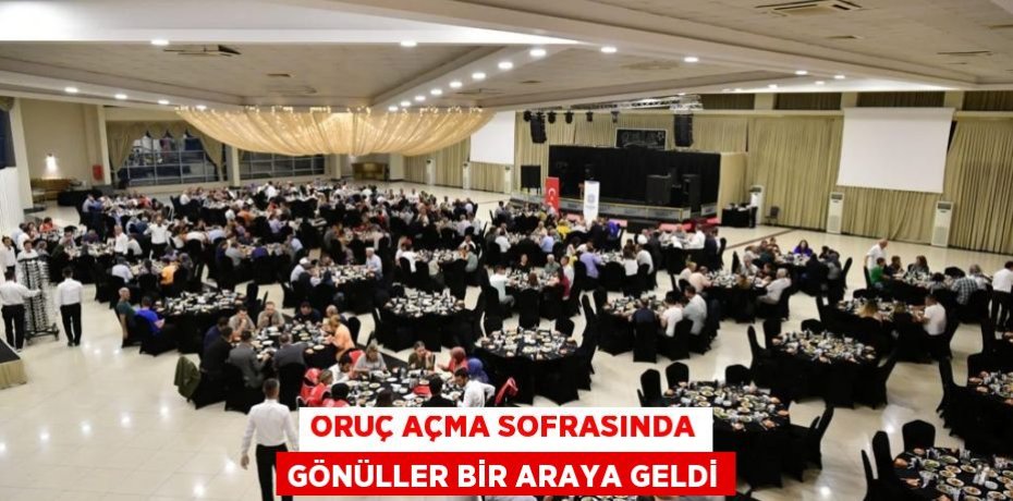 Oruç Açma Sofrasında Gönüller Bir Araya Geldi