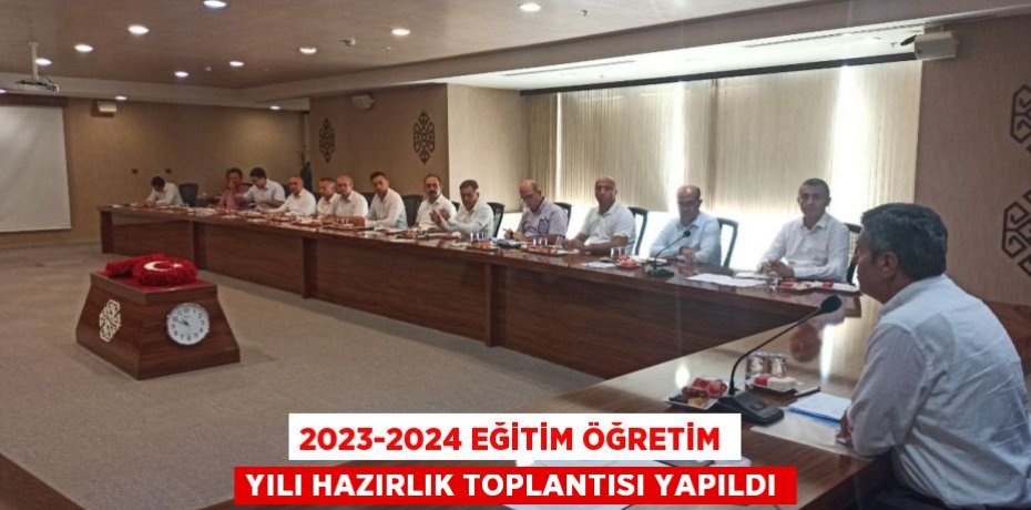 2023-2024 Eğitim Öğretim Yılı Hazırlık Toplantısı Yapıldı
