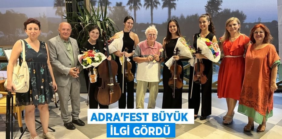 ADRA'FEST BÜYÜK İLGİ GÖRDÜ