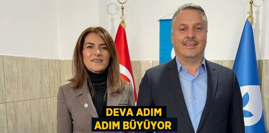 DEVA ADIM ADIM BÜYÜYOR