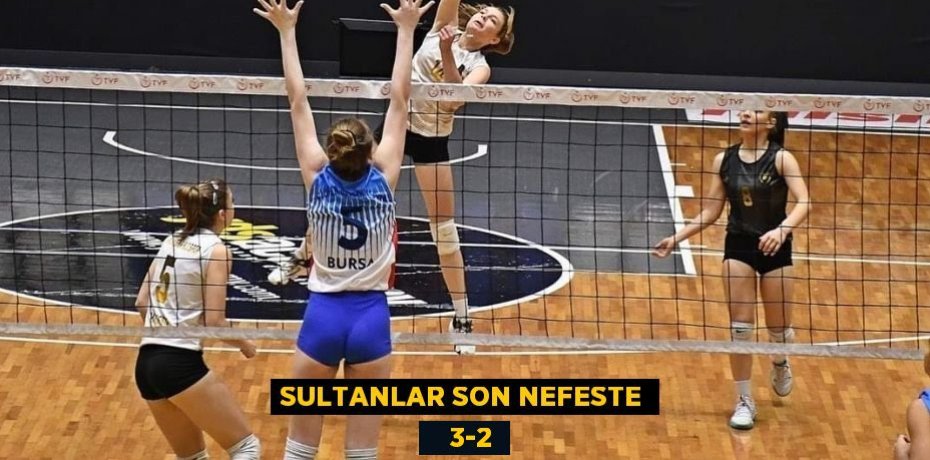 SULTANLAR SON NEFESTE    3-2