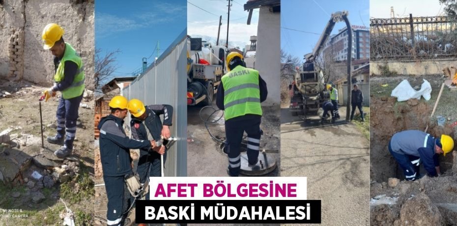 AFET BÖLGESİNE  BASKİ MÜDAHALESİ