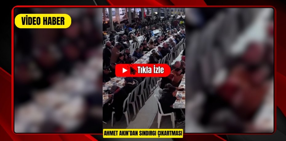 AHMET AKIN’DAN SINDIRGI ÇIKARTMASI