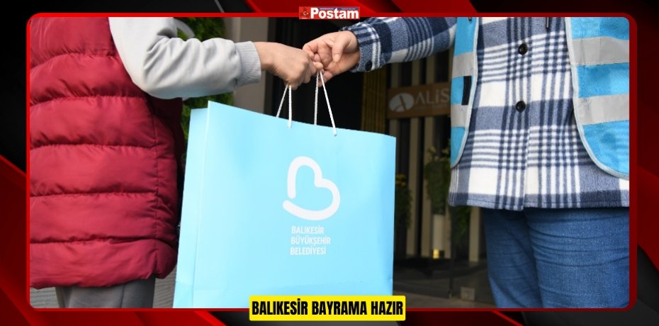 BALIKESİR BAYRAMA HAZIR