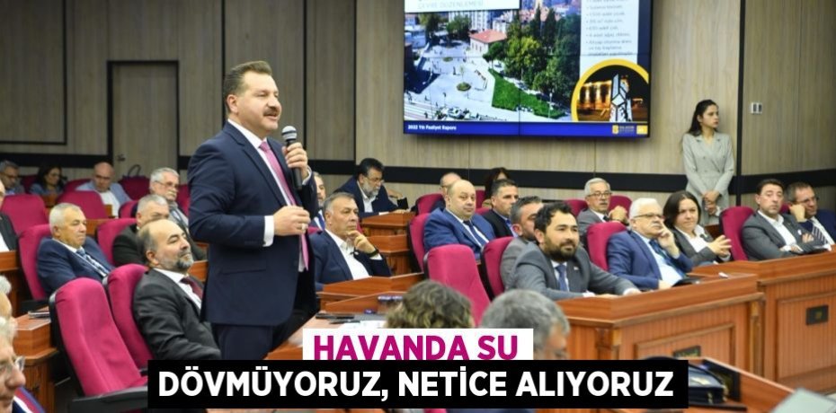 Havanda su dövmüyoruz, netice alıyoruz