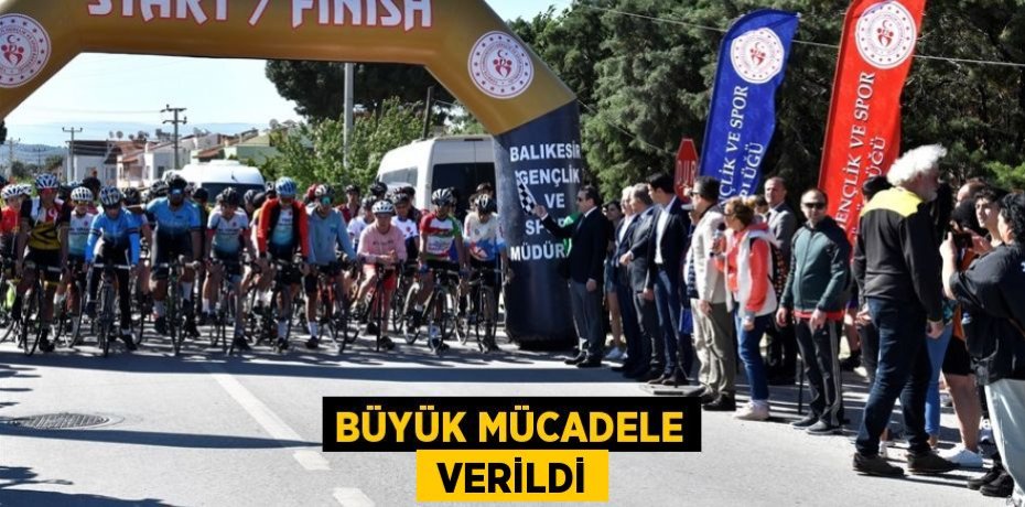 BÜYÜK MÜCADELE  VERİLDİ