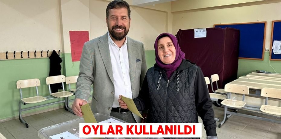 Oylar kullanıldı