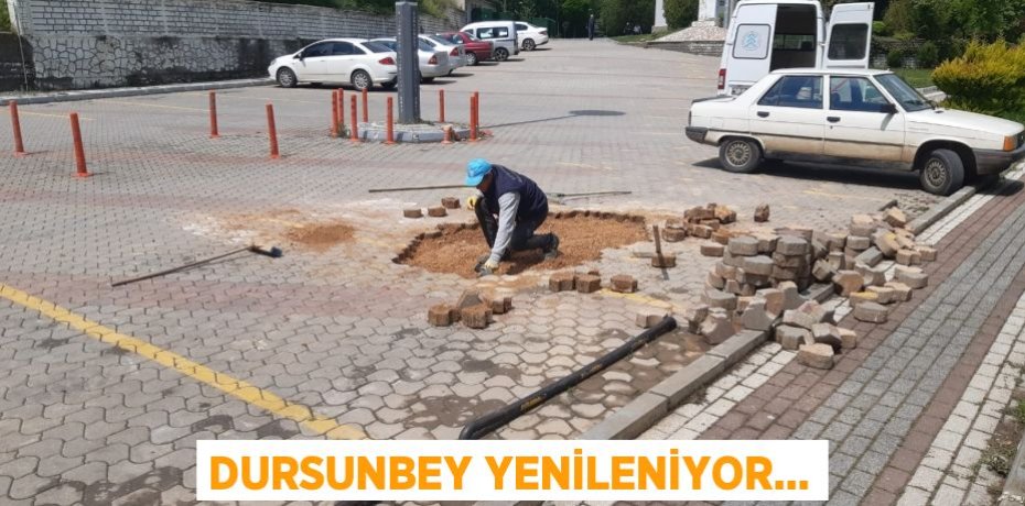 DURSUNBEY YENİLENİYOR...