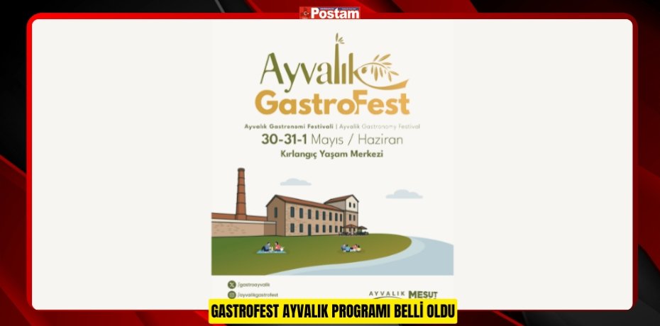 GASTROFEST AYVALIK PROGRAMI BELLİ OLDU