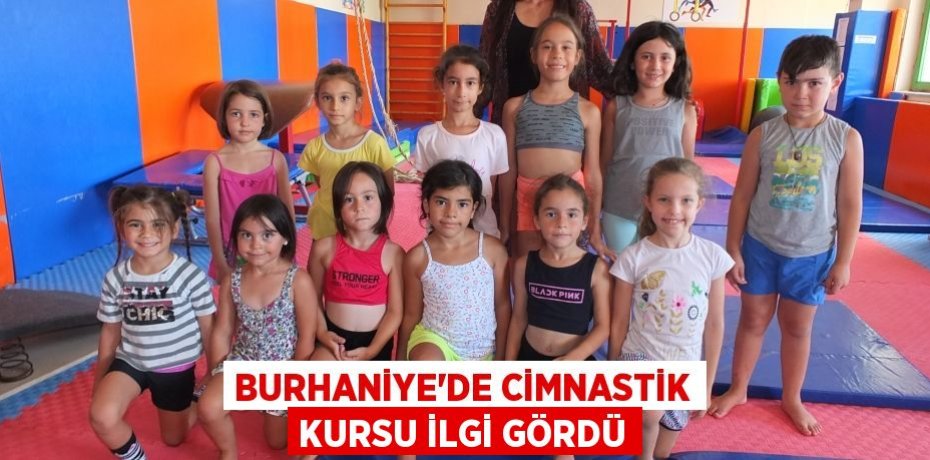 Burhaniye’de cimnastik kursu ilgi gördü
