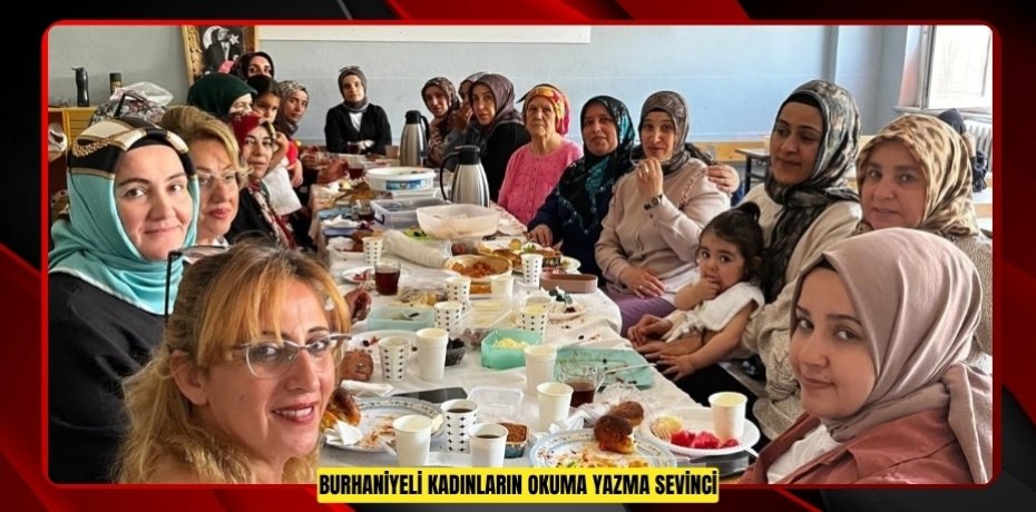 Burhaniyeli kadınların okuma yazma sevinci  