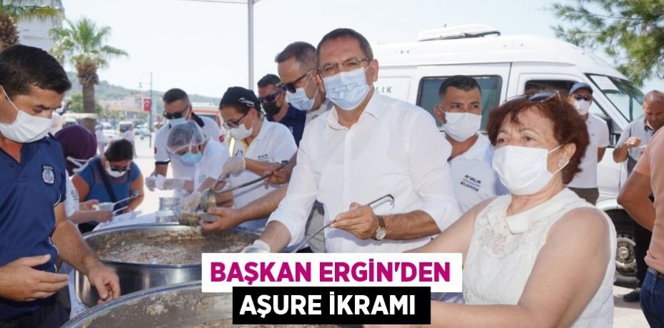 BAŞKAN ERGİN’DEN AŞURE İKRAMI