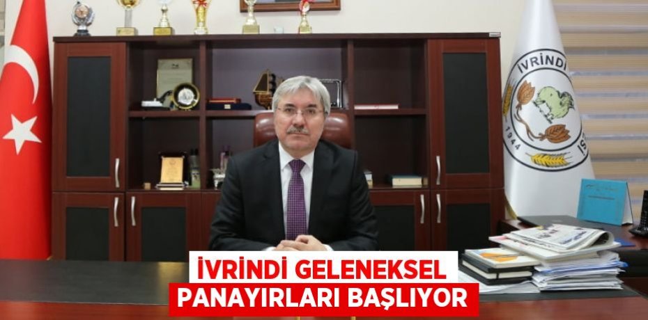 İVRİNDİ GELENEKSEL PANAYIRLARI BAŞLIYOR
