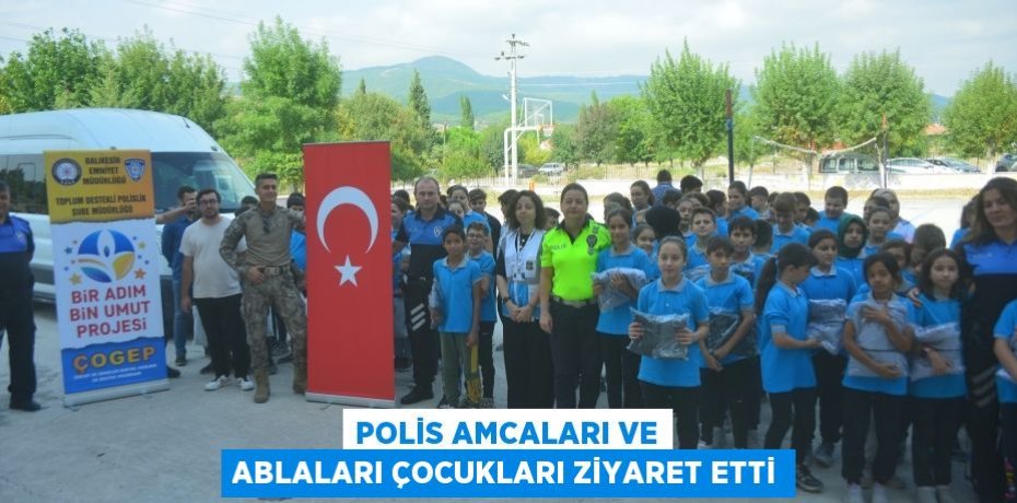 Polis amcaları ve ablaları çocukları ziyaret etti