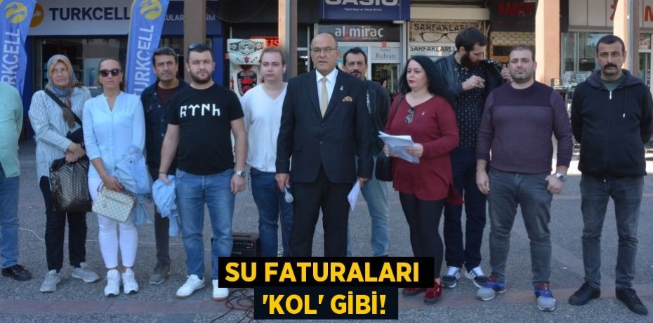 SU FATURALARI “KOL” GİBİ!