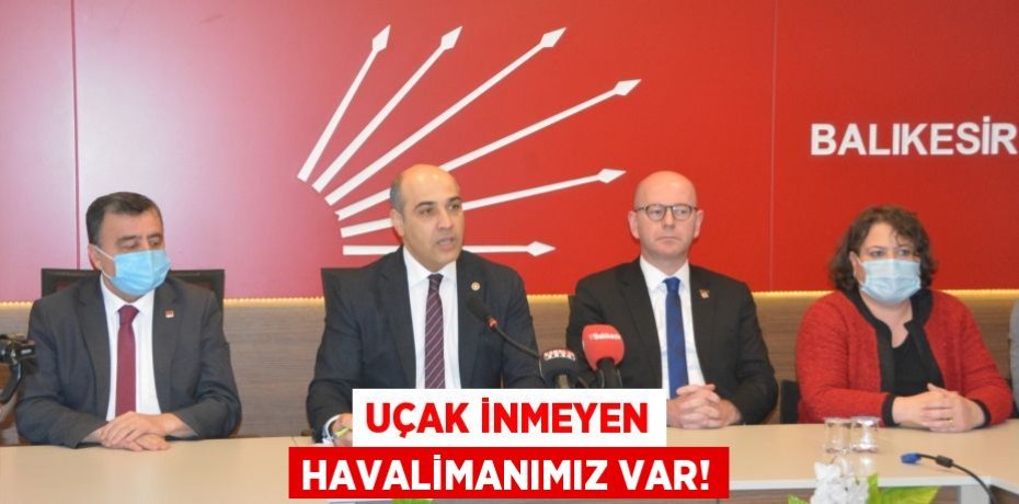 UÇAK İNMEYEN HAVALİMANIMIZ VAR!