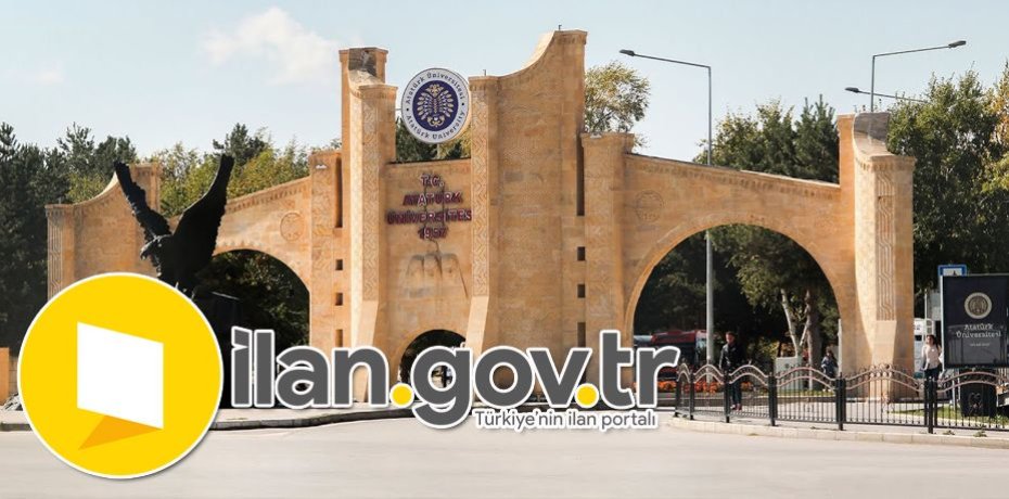 Atatürk Üniversitesi Rektörlüğü Öğretim Üyesi Alıyor