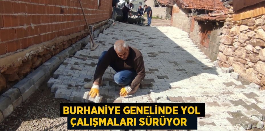 Burhaniye genelinde yol çalışmaları sürüyor  