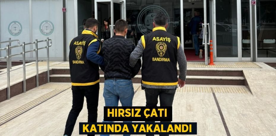 Hırsız çatı katında yakalandı