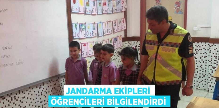 JANDARMA EKİPLERİ ÖĞRENCİLERİ BİLGİLENDİRDİ