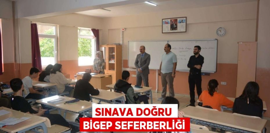 Sınava Doğru BİGEP Seferberliği