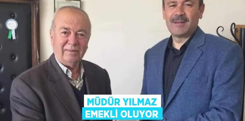 Müdür Yılmaz emekli oluyor