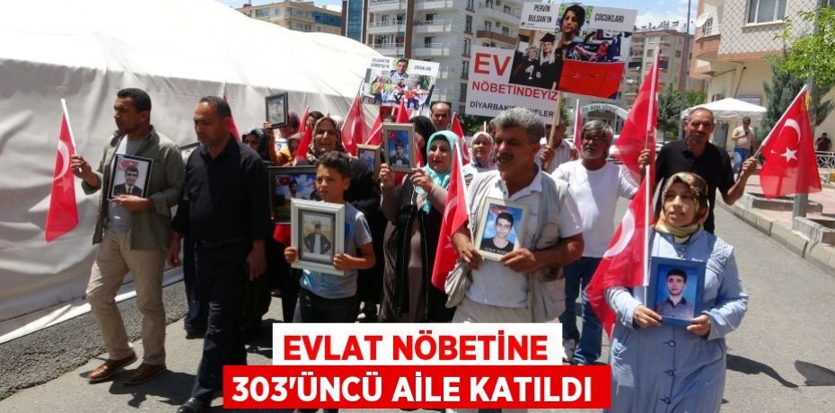 Evlat nöbetine 303'üncü aile katıldı
