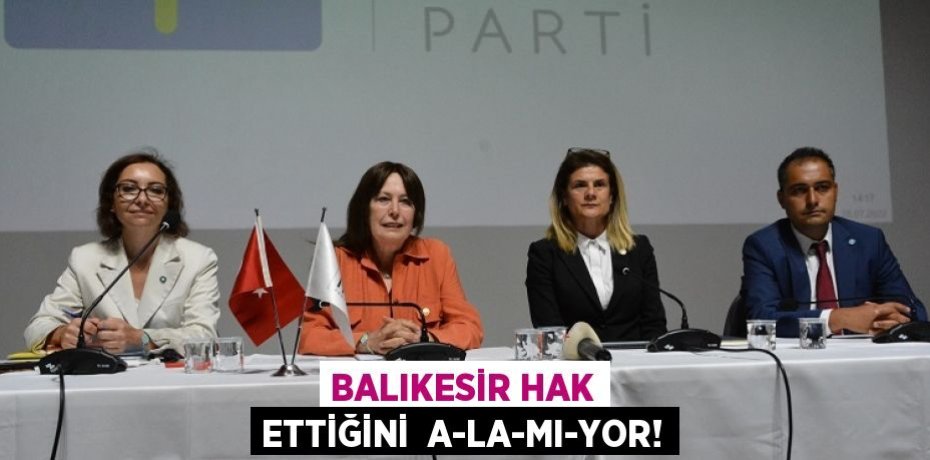 BALIKESİR HAK ETTİĞİNİ  A-LA-MI-YOR!