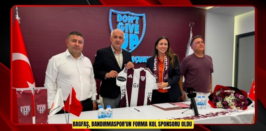 BAGFAŞ, Bandırmaspor'un forma kol sponsoru oldu  