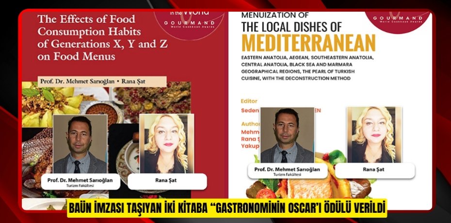 BAÜN İMZASI TAŞIYAN İKİ KİTABA “GASTRONOMİNİN OSCAR’I ÖDÜLÜ VERİLDİ