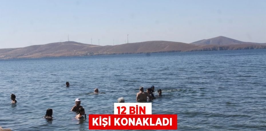 12 Bin Kişi Konakladı