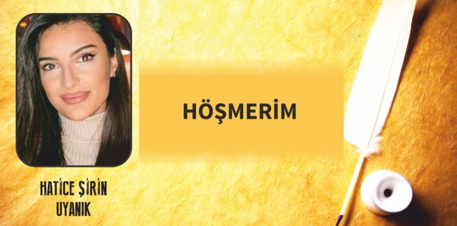 HÖŞMERİM