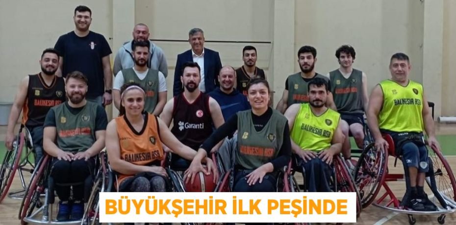 BÜYÜKŞEHİR İLK PEŞİNDE