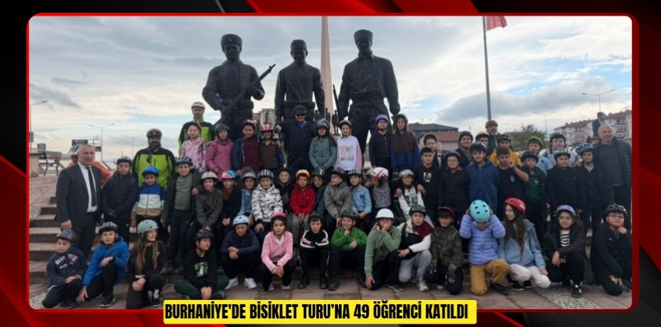 Burhaniye'de Bisiklet Turu’na 49 öğrenci katıldı  